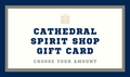 Cathedral Spirit Shop Gift Card