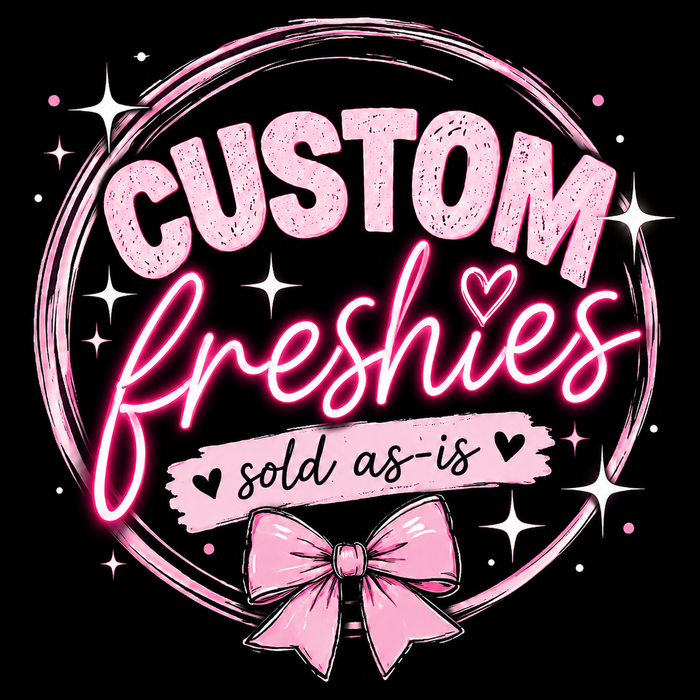 Custom Freshie
