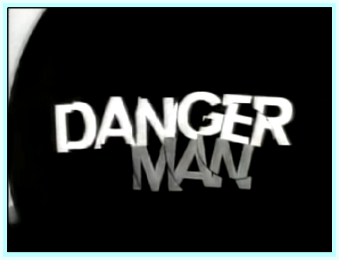 DANGER MAN [AKA SECRET AGENT] - TV SERIES - 9 DVDS