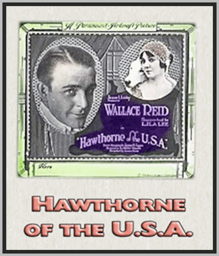 HAWTHORNE OF THE U.S.A. - 1919 - LILA LEE - SILENT - RARE DVD