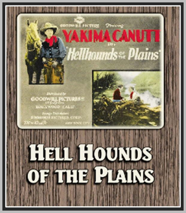 HELL HOUNDS OF THE PLAINS - 1927 - NEVA GERBER - SILENT - RARE DVD