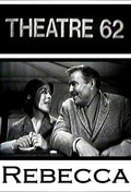 REBECCA - 1961 - EPISODE OF "THEATRE '62"