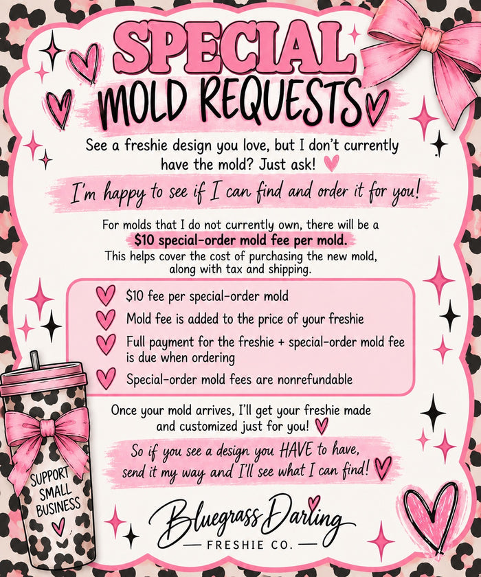 SPECIAL MOLD REQUEST FEE