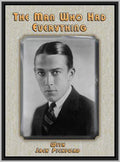 THE MAN WHO HAD EVERYTHING - 1920 - LIONEL BELMORE - SILENT - RARE DVD